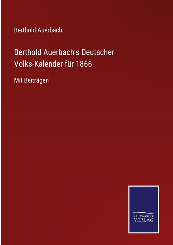 Berthold Auerbachs Deutscher Volks-Kalender für 1866 (Buch)