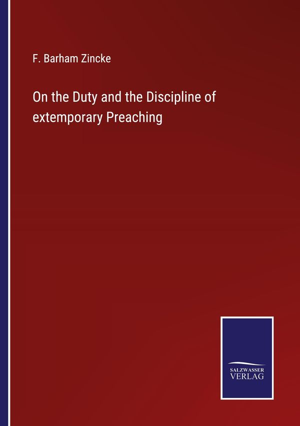 On the Duty and the Discipline of extemporary Preaching (Buch)