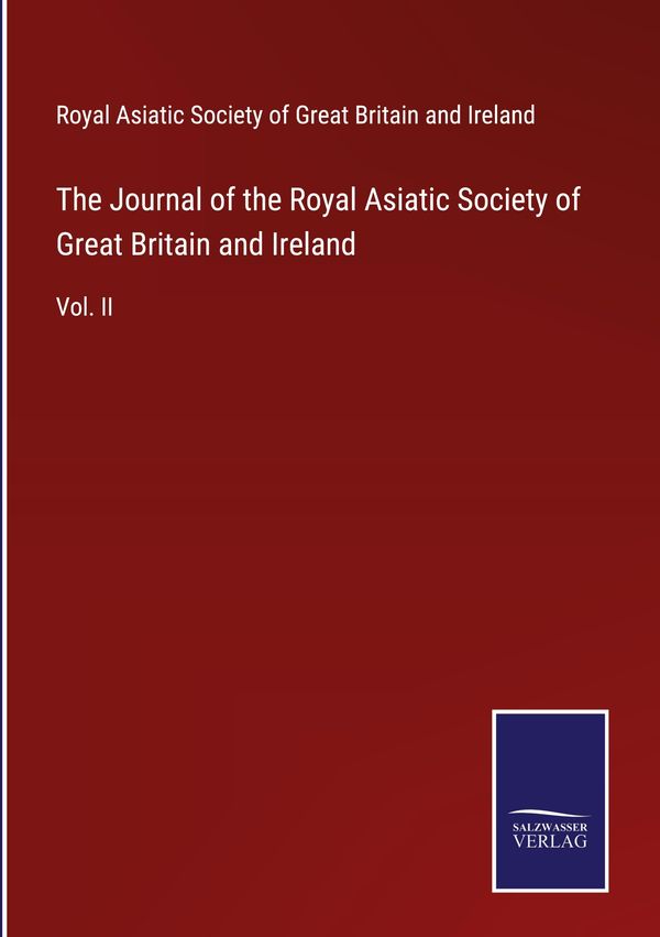 The Journal of the Royal Asiatic Society of Great Britain and Irela...