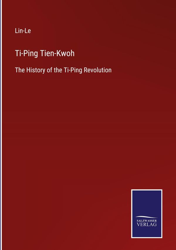 Ti-Ping Tien-Kwoh - Lin-Le (Buch)