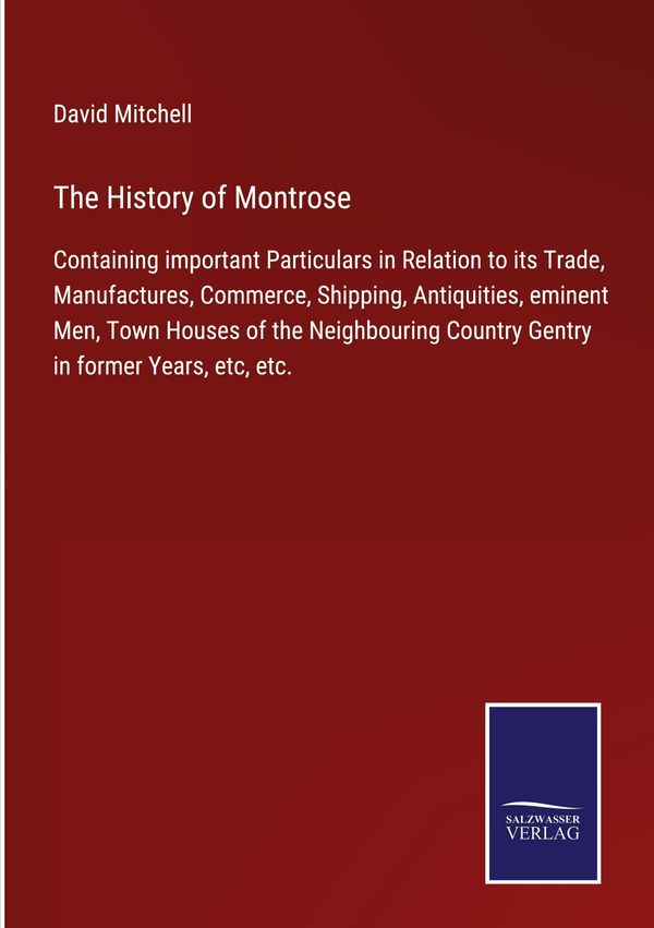 The History of Montrose - David Mitchell (Buch)