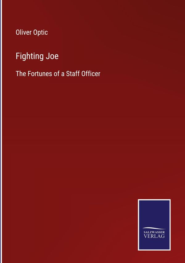 Fighting Joe - Oliver Optic (Buch)