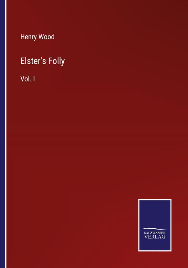 Elsters Folly - Henry Wood (Buch)