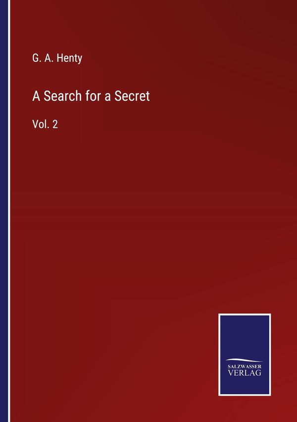 A Search for a Secret - G. A. Henty (Buch)