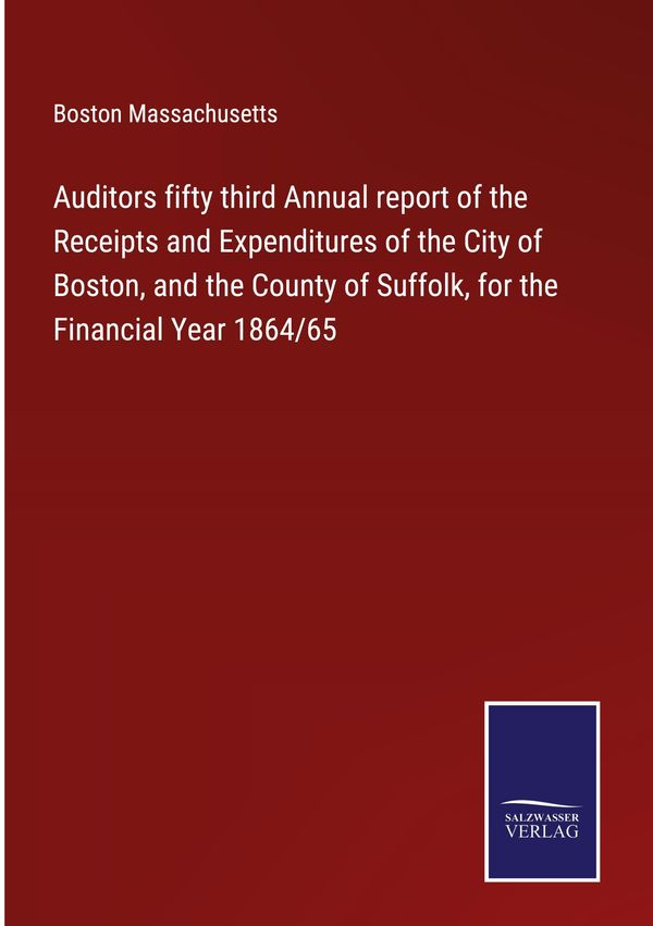 Auditors fifty third Annual report of the Receipts and Expenditures...