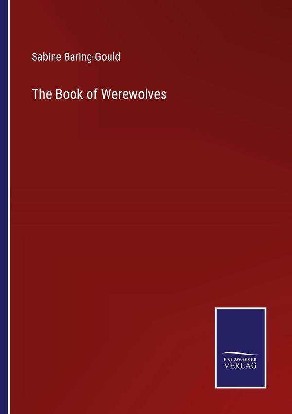 The Book of Werewolves - Sabine Baring-Gould (Buch)