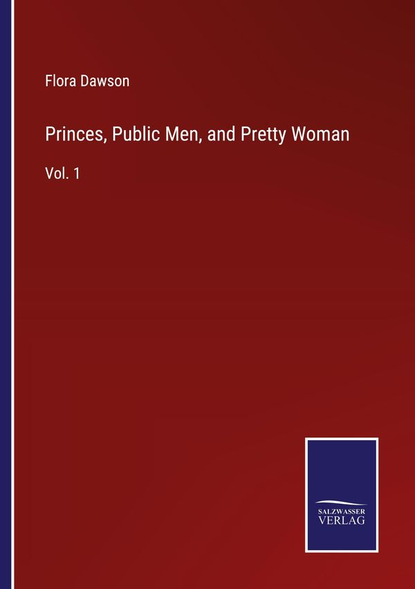 Princes, Public Men, and Pretty Woman - Flora Dawson (Buch)