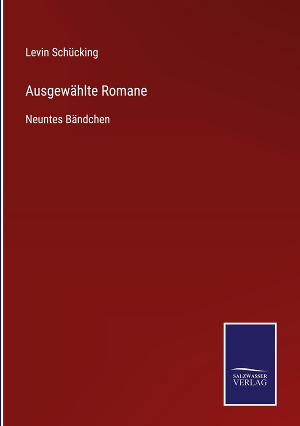Ausgewählte Romane - Levin Schücking (Buch)