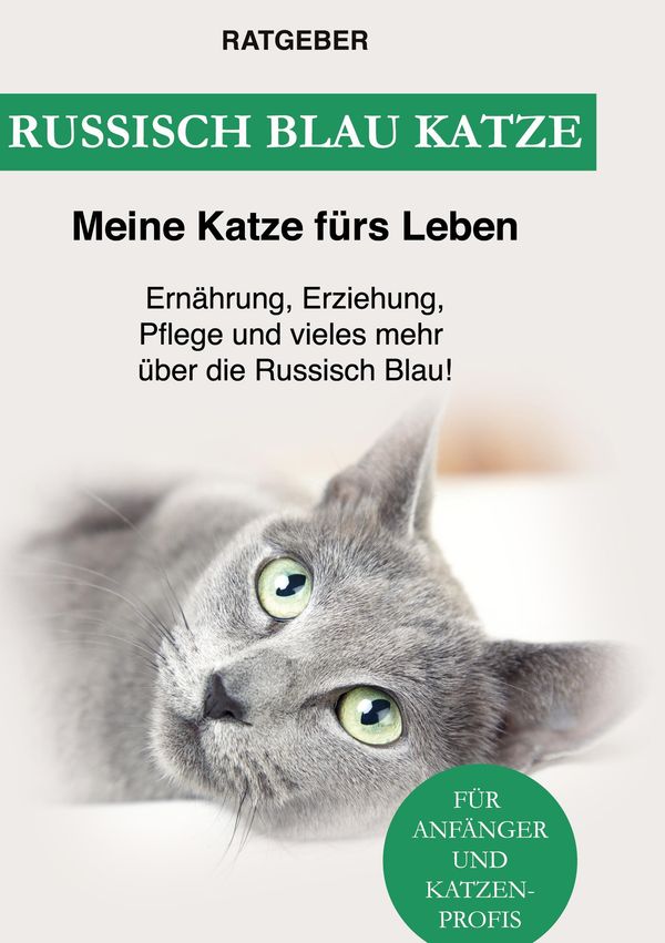 Russisch Blau Katze - Ratgeber Meine Katze Fürs Leben (Buch)