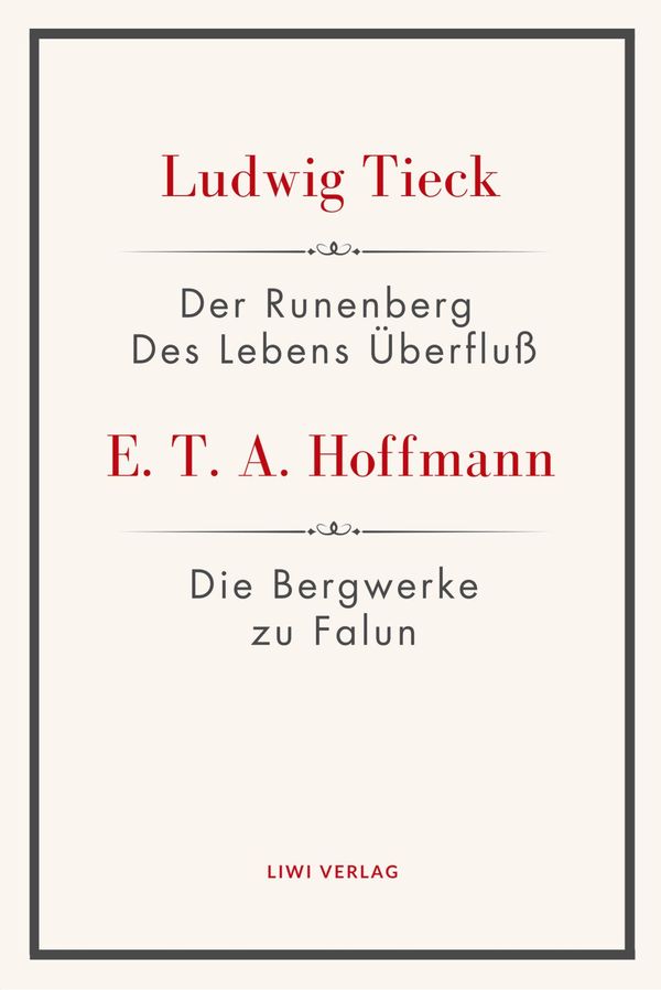 Der Runenberg / Des Lebens Überfluß / Die Bergwerke zu Falun (Buch)