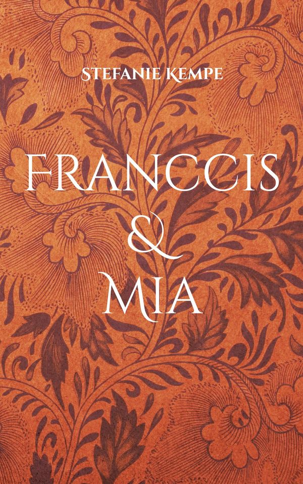 Franccis & Mia - Stefanie Kempe (Buch)