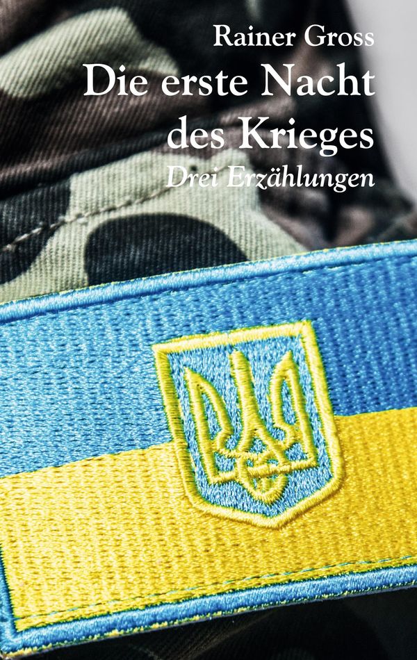 Die erste Nacht des Krieges - Rainer Gross (Buch)