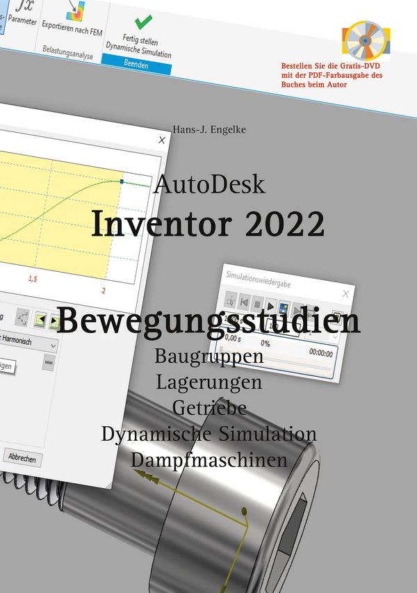 AutoDesk Inventor 2022 Bewegungsstudien - Hans-J. Engelke (Buch)
