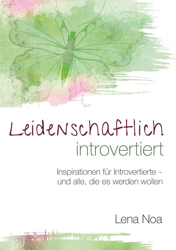 Leidenschaftlich introvertiert - Lena Noa (Buch)