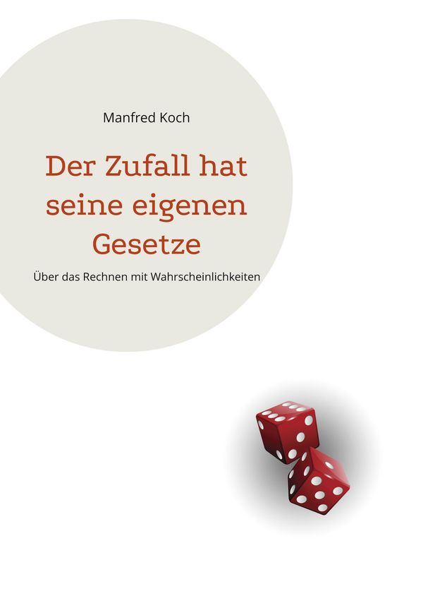 Der Zufall hat seine eigenen Gesetze - Manfred Koch (Buch)