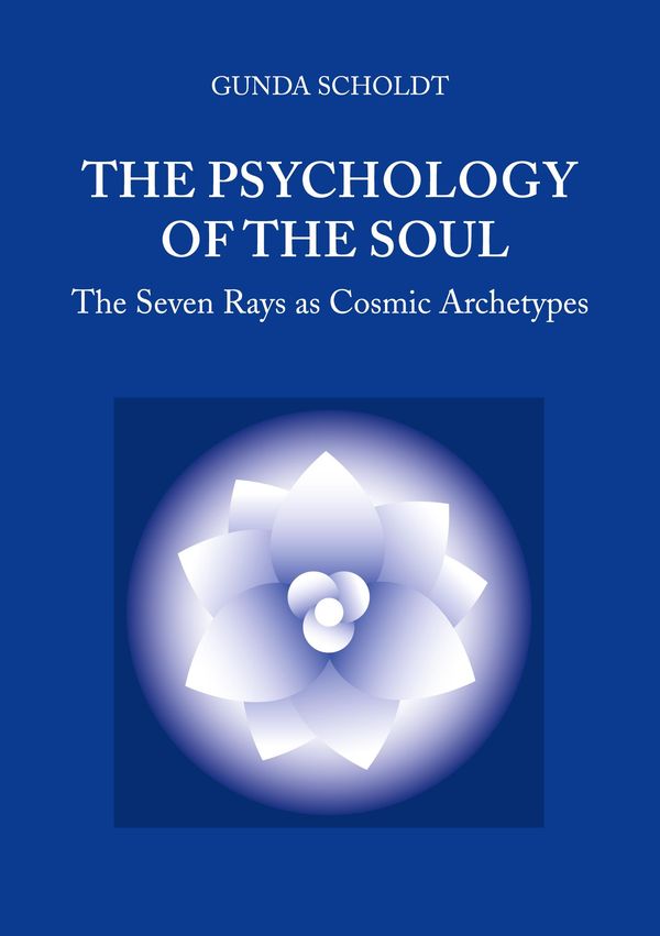 The Psychology of the Soul - Gunda Scholdt (Buch)