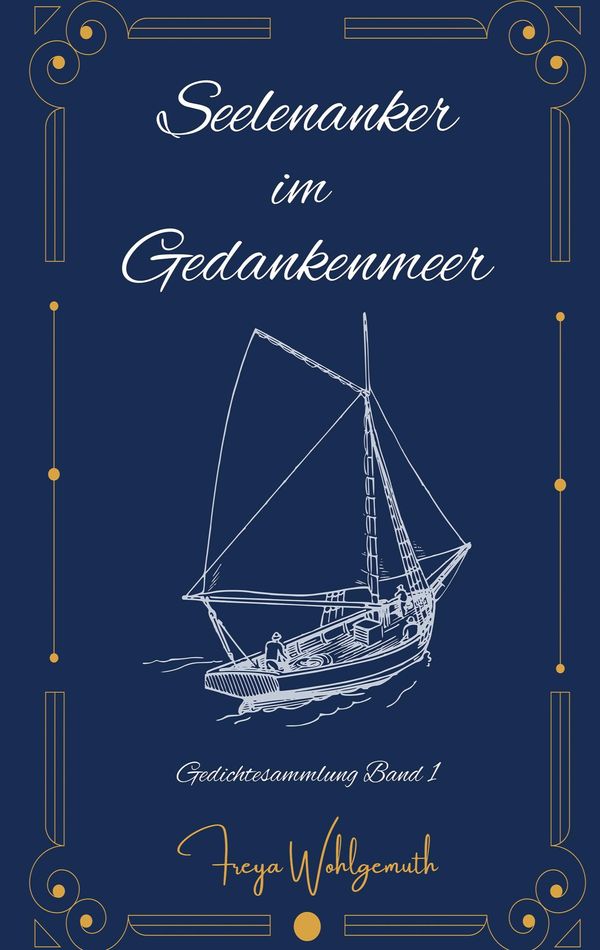 Seelenanker im Gedankenmeer - Freya Wohlgemuth (Buch)