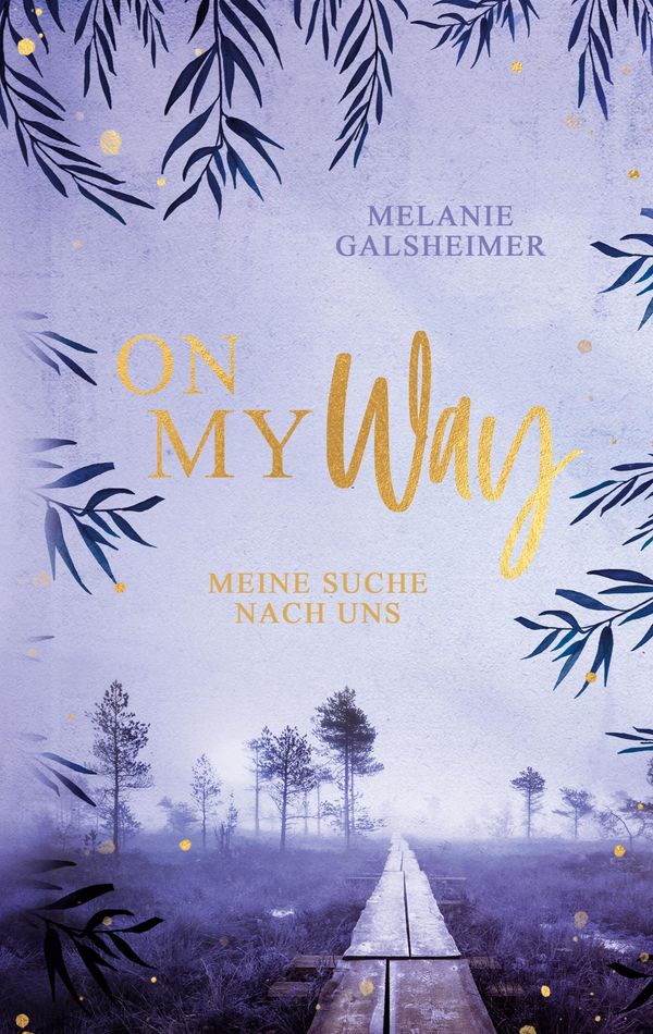 On My Way - Melanie Galsheimer (Buch)