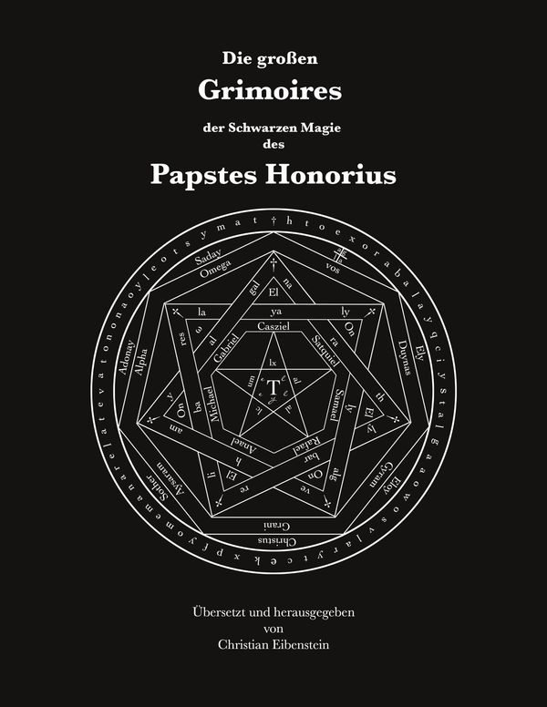 Die großen Grimoires der Schwarzen Magie des Papstes Honorius (Buch)