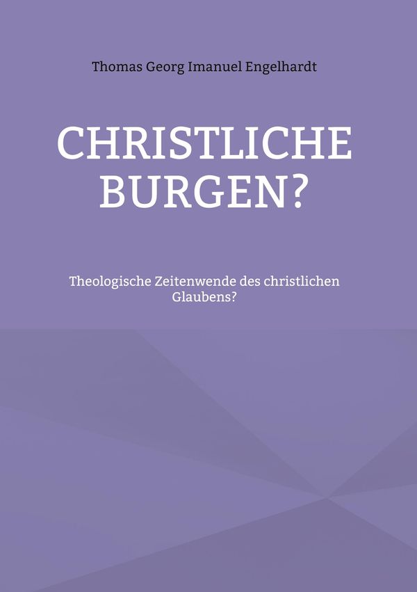 Christliche Burgen? - Thomas Georg Imanuel Engelhardt (Buch)