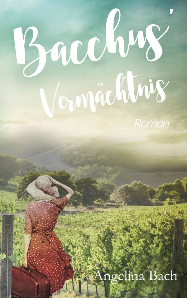 Bacchus Vermächtnis - Angelina Bach (Buch)