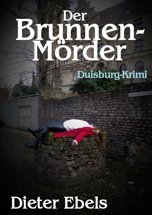 Der Brunnenmörder - Dieter Ebels (Buch)