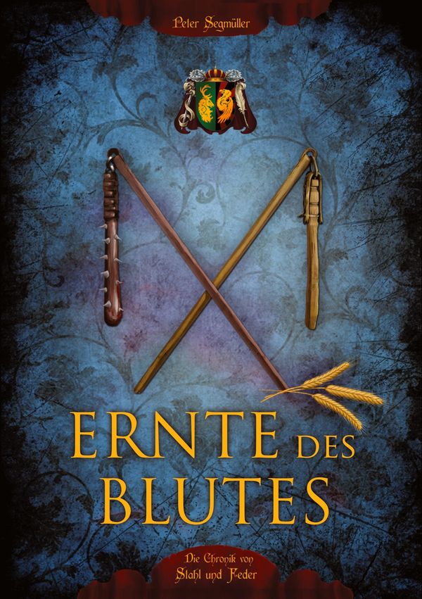 Ernte des Blutes - Peter Segmüller (Buch)