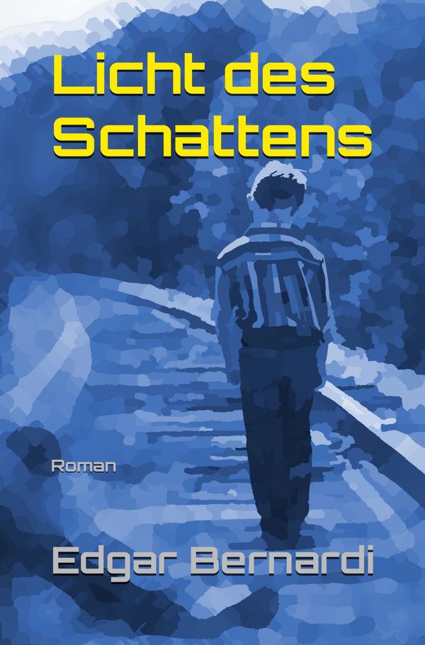 Licht des Schattens - Edgar Bernardi (Buch)