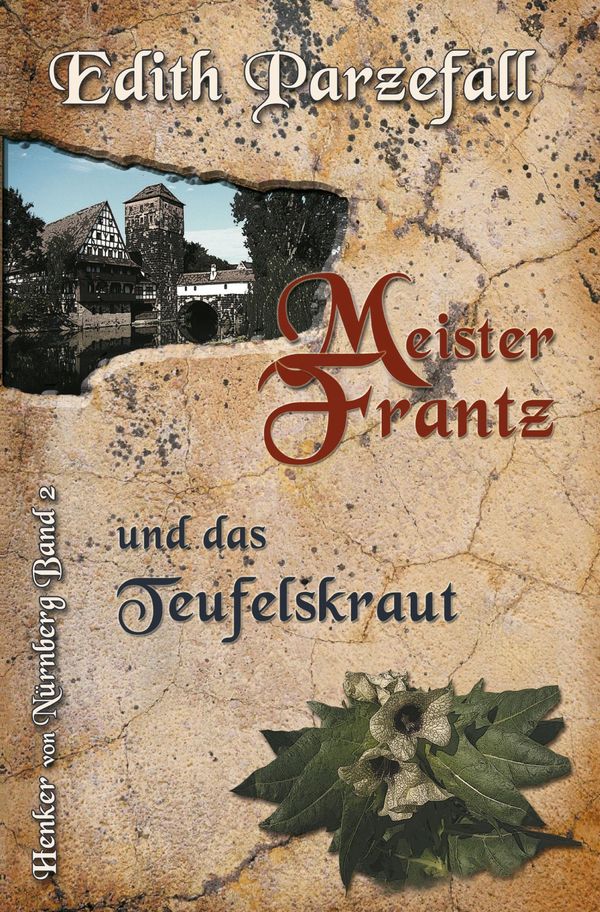 Meister Frantz und das Teufelskraut - Edith Parzefall (Buch)