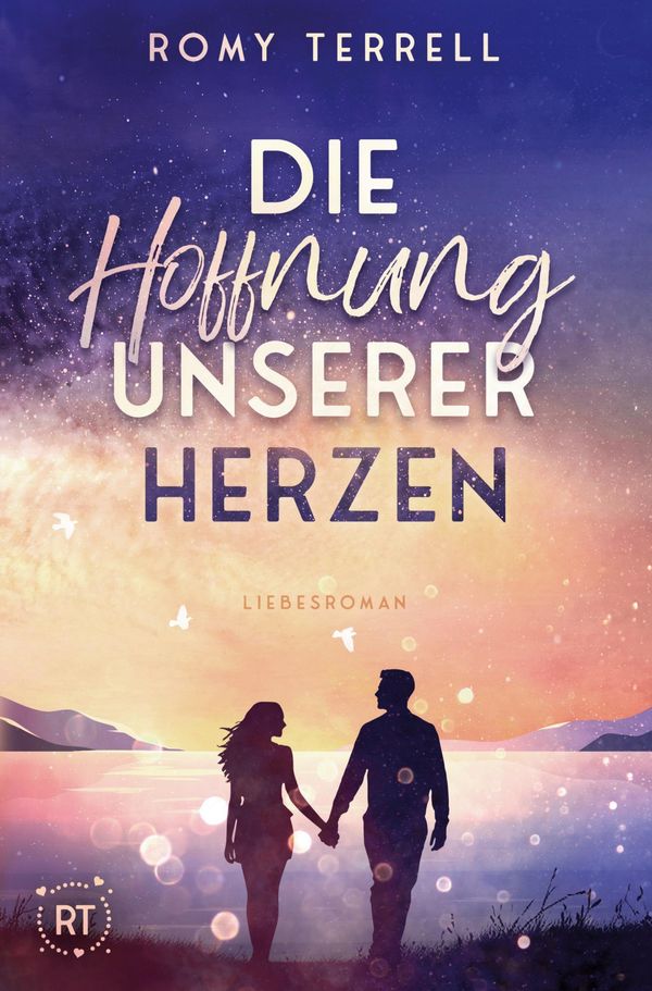 Die Hoffnung unserer Herzen - Romy Terrell (Buch)