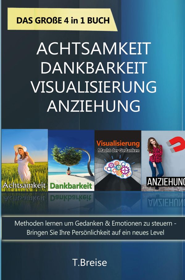 Achtsamkeit | Dankbarkeit | Visualisierung | Anziehung - Das große ...