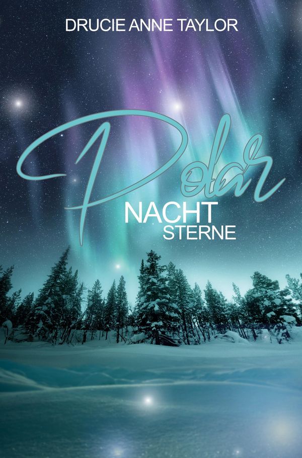 Polarnachtsterne - Drucie Anne Taylor (Buch)