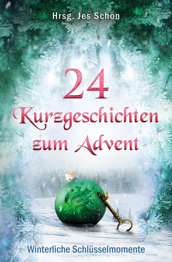 24 Kurzgeschichten zum Advent - Winterliche Schlüsselmomente (Buch)
