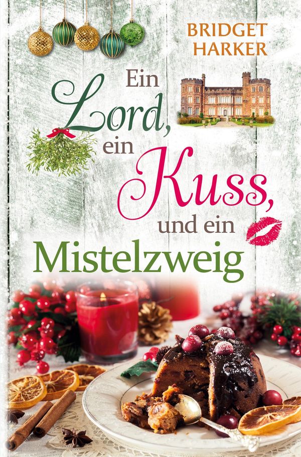 Ein Lord, ein Kuss und ein Mistelzweig - Bridget Harker (Buch)