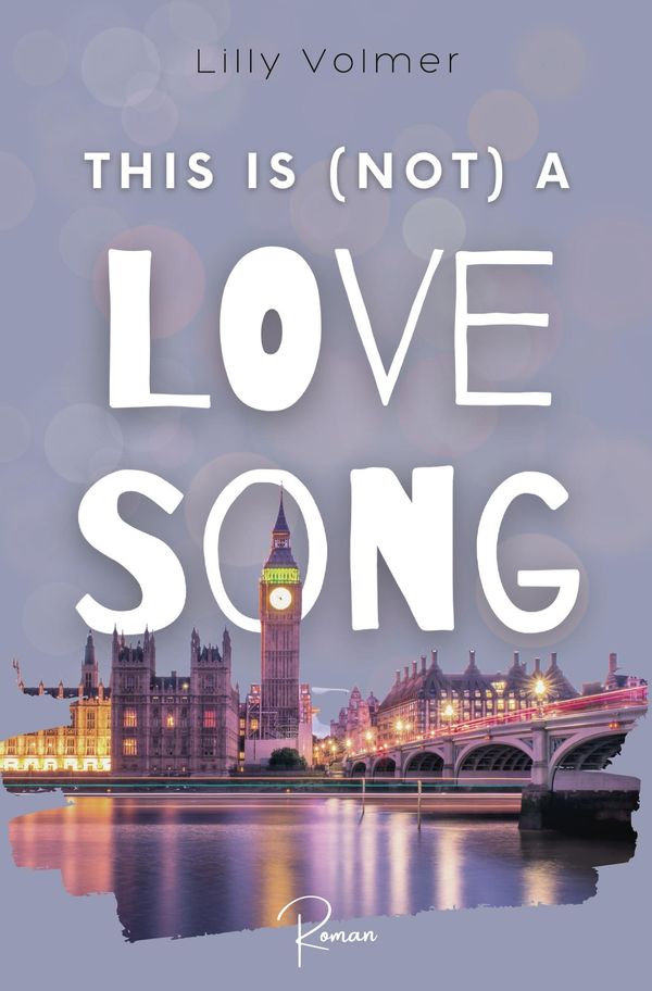 THIS IS (NOT) A LOVE SONG: Brighton-UP-Reihe 1 - Lilly Volmer (Buch)