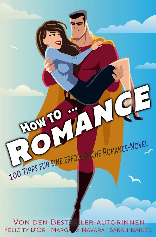 How to ... Romance - Sarah Baines (Buch)