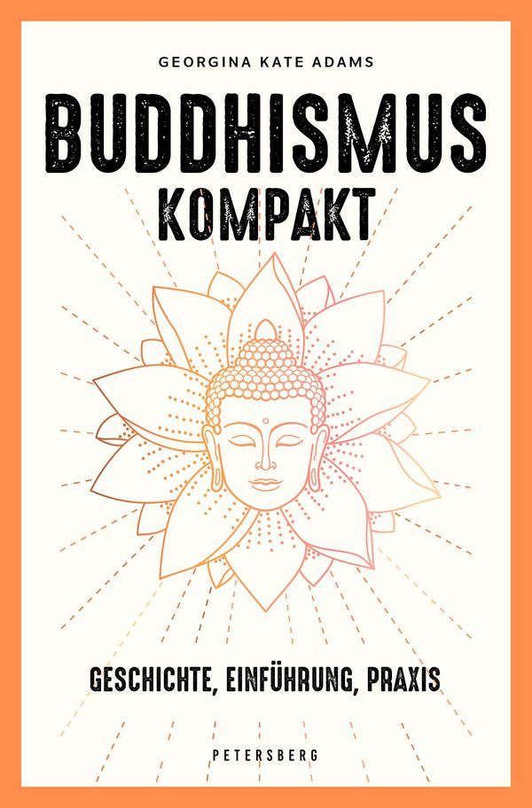 Buddhismus kompakt - Georgina-Kate Adams (Buch)