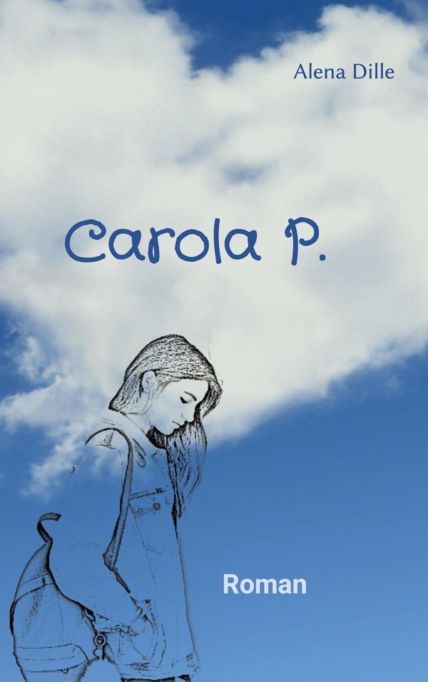 Carola P. - Alena Dille (Buch)