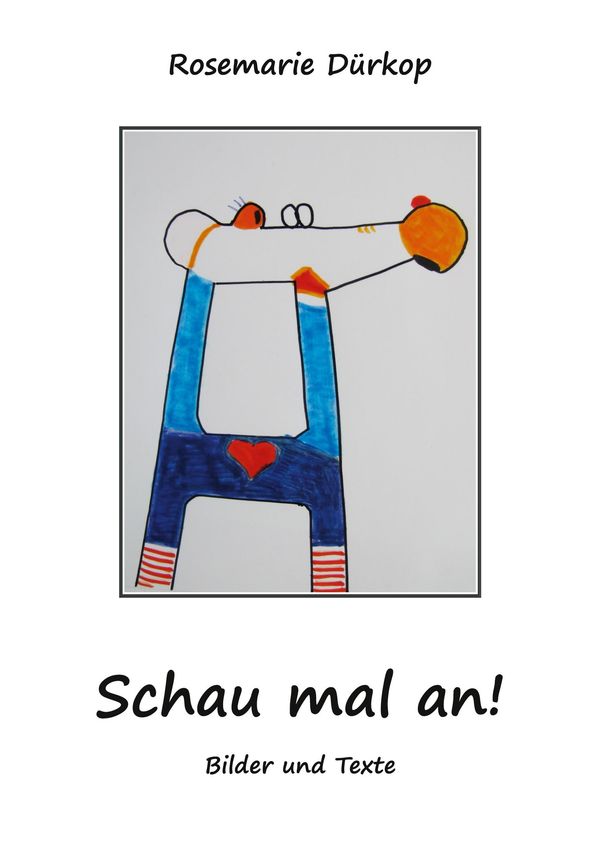 Schau mal an! - Rosemarie Dürkop (Buch)