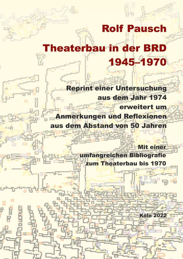 Theaterbau in der BRD 1945-1970 - Rolf Pausch (Buch)