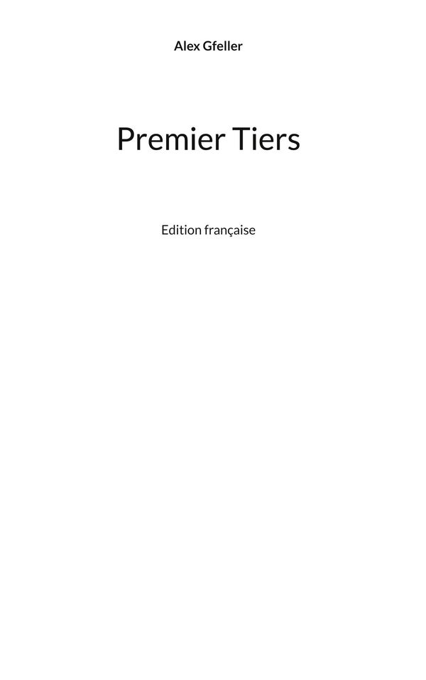 Premier Tiers - Alex Gfeller (Buch)