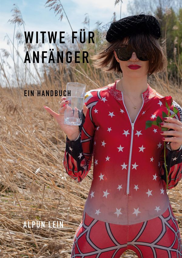 Witwe für Anfänger - Alpun Lein (Buch)