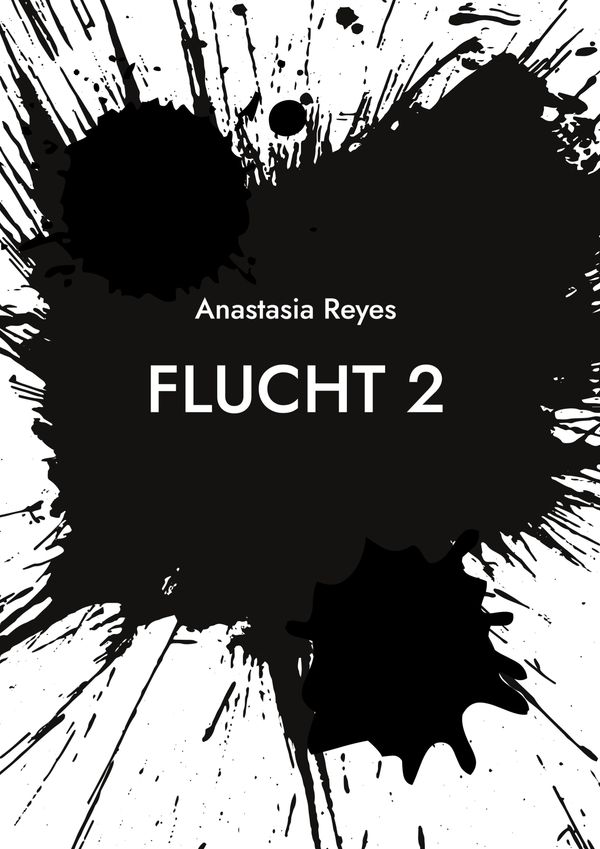 Flucht 2 - Anastasia Reyes (Buch)