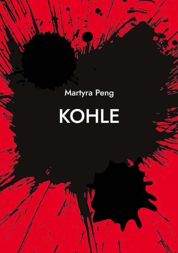 Kohle - Martyra Peng (Buch)