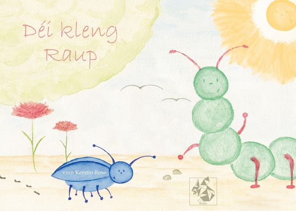 Déi kleng Raup - Kerstin Rose (Buch)