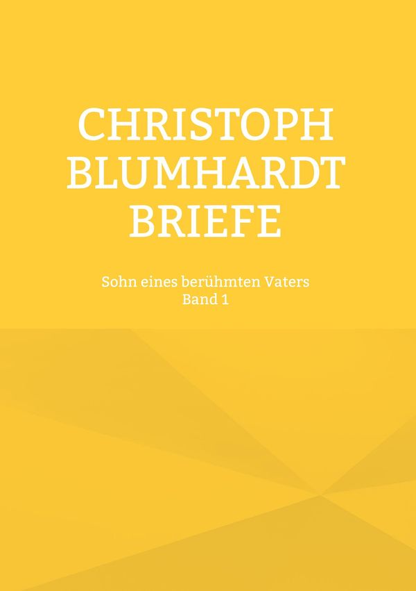 Christoph Blumhardt Briefe Band 1 (Buch)