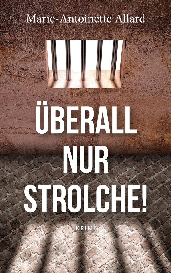 Überall nur Strolche! - Marie-Antoinette Allard (Buch)