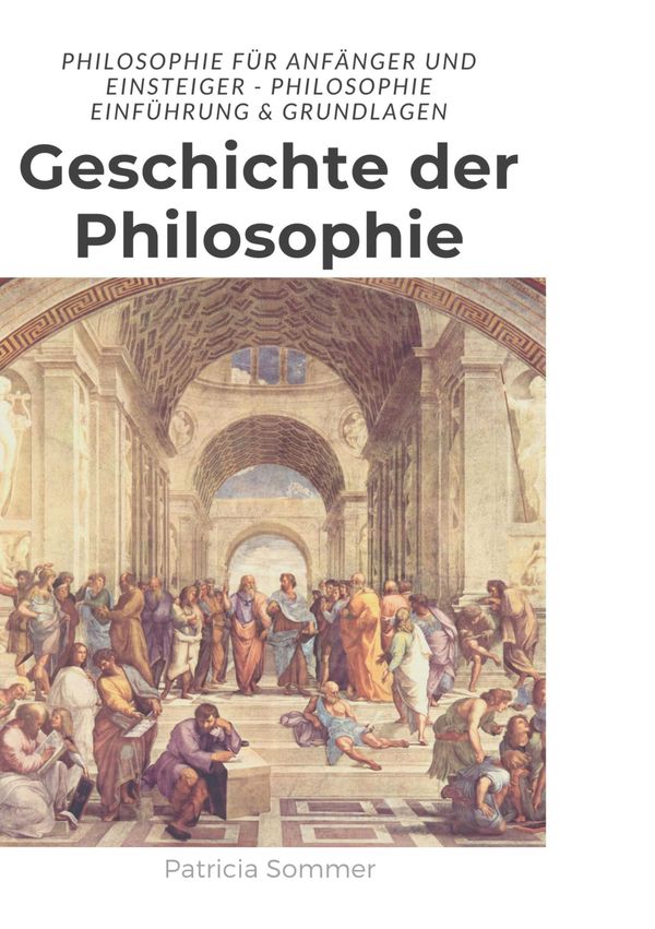 Geschichte der Philosophie - Patricia Sommer (Buch)
