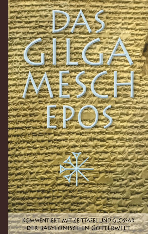 Das Gilgamesch-Epos - Sîn-leqe Unnini (Buch)