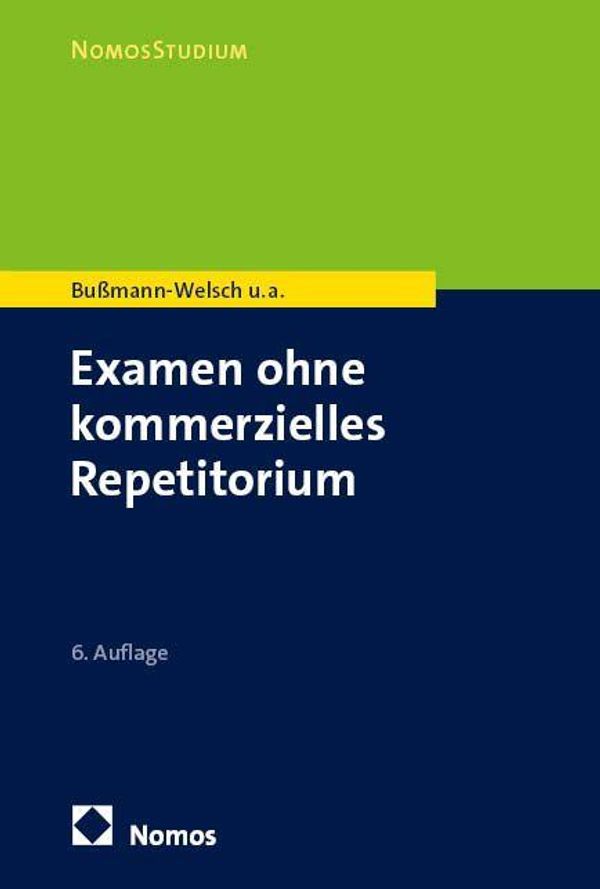 Examen ohne kommerzielles Repetitorium - Til Martin Bußmann-Welsch